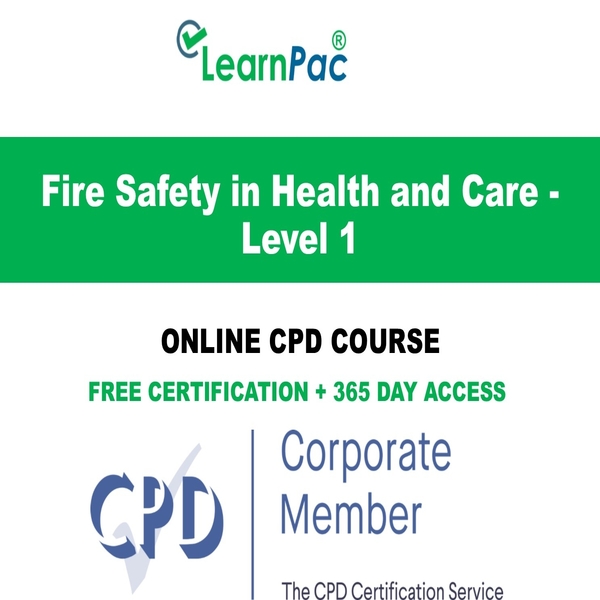 Fire Safety in Health and Care Level 1 Online CPD Course LearnPac