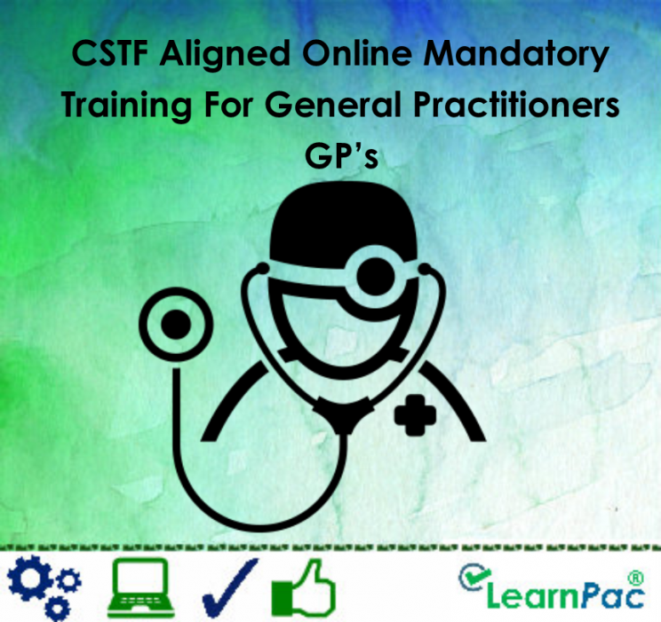 CSTF Aligned Online Mandatory Training For General Practitioners GP’s