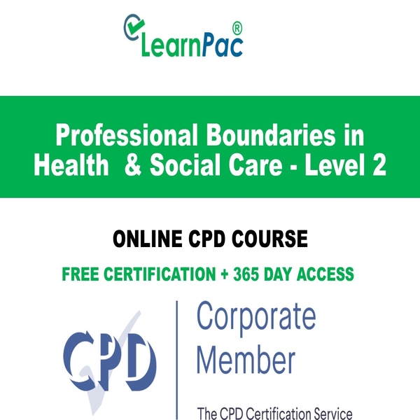 Professional Boundaries in Health and Care Level 2 Online CPD Course