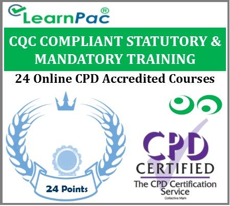 CQC Compliant Statutory & Mandatory Training - 24 Accredited Courses